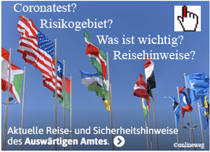 Sicherheits und Reisehinweise Ausland